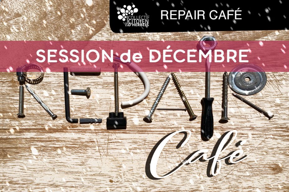 repair café Herbeys Décembre